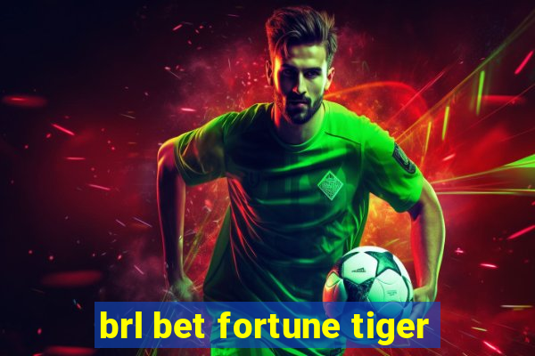 brl bet fortune tiger